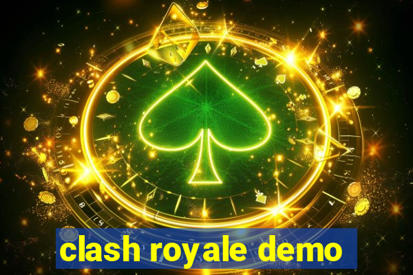 clash royale demo